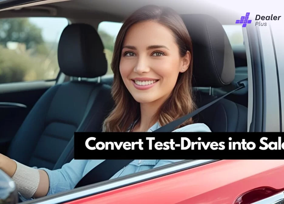 How DealerPlus Helps You Convert More Test Drives Into Sales